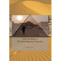 Out of Africa The Ancient Egyptian Connection