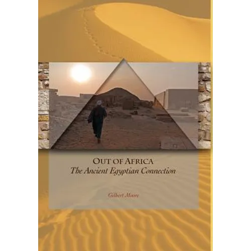 Out of Africa The Ancient Egyptian Connection