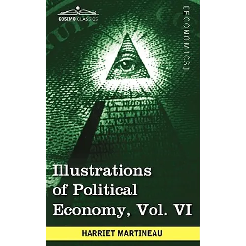 Illustrations of Political Economy, Vol. VI (in 9 Volumes)