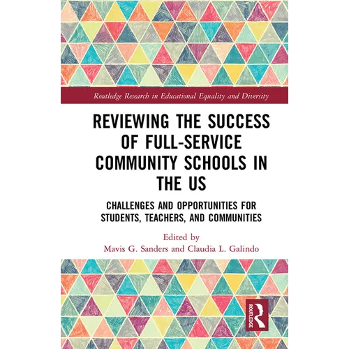 Reviewing the Success of Full-Service Community Schools in the Us: Challenges and Opportunities for Students, Teachers, and Communities