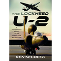 The Lockheed U-2: A Photographic History of the Famous Cold War Spy Plane