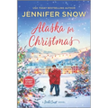 Alaska for Christmas: A Holiday Romance Novel