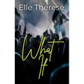 What If: A Rockstar Romance (Sweet Oblivion, Book 1)