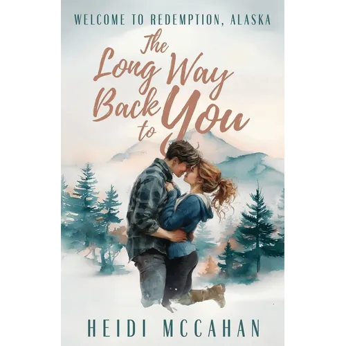 The Long Way Back to You