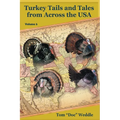 Turkey Tails and Tales from Across the USA - Volume 5