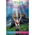 Luzmila: La niña que quería volar y su duende sabio