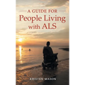 A Guide for People Living with ALS