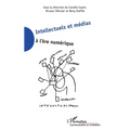 Intellectuels et médias à l'ère numérique