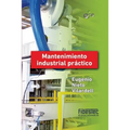 Mantenimiento industrial práctico (tinta negra)
