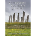 Outlandish Scotland Journey: Part One