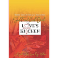 Love's Kitchen Soul Food Cook Book: "Healthier Choices For Some Of Our Favorite Dishes"