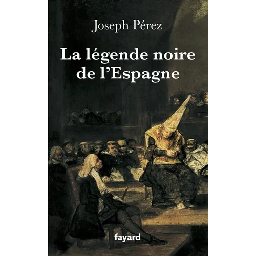 La légende noire de l'Espagne