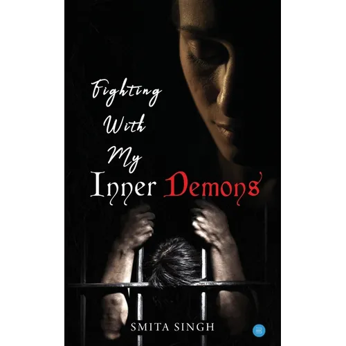 Fighting With My Inner Demons