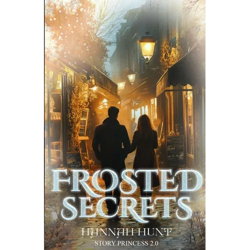 Frosted Secrets: Book 1 of the Frosted Series