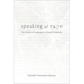 Speaking of Rape: The Limits of Language in Sexual Violations