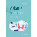 Malattie Ormonali: Una Guida Pratica