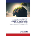 Adaptation to Climate Change to Sustain Rural Development in Fiji