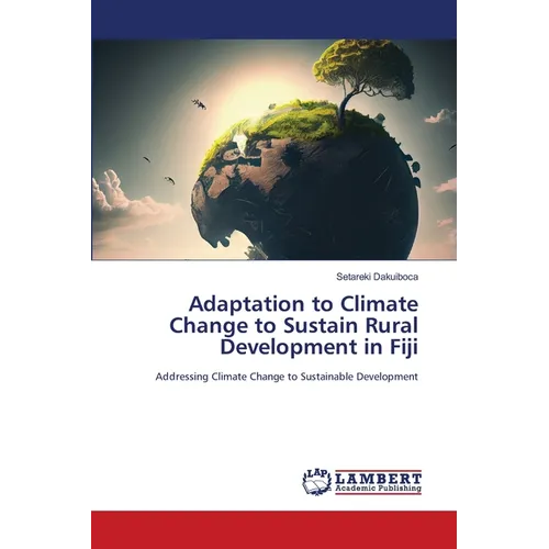 Adaptation to Climate Change to Sustain Rural Development in Fiji