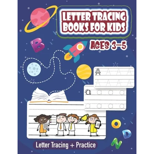 Letter Tracing Books for Kids Ages 3-5: Both Uppercase and Lowercase Letters. (Handwriting Practice)