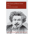 The Count of Monte Cristo - Vol V. (In Five Volumes)