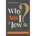 Why Am I a Jew?: A Contemporary Guide for the Perplexed