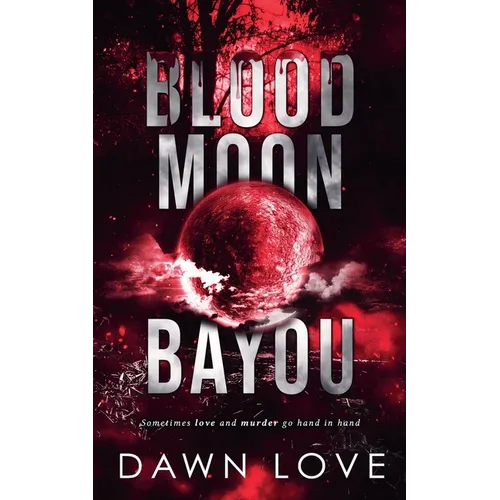 Blood Moon Bayou