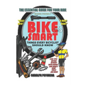 Bike Smart: Things Every Bicyclist Should Know