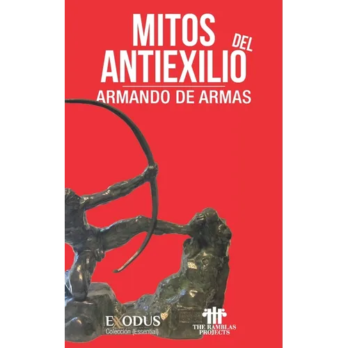 Mitos del antiexilio