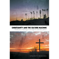 Christianity and the Culture Machine: Media and Theology in the Age of Late Secularism