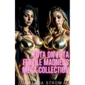 Futa on Futa Fertile Madness Mega Collection