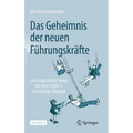 Das Geheimnis Der Neuen Führungskräfte: Leistungsstarke Teams Mit Dem Triple-L-Leadership-Konzept