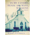 In My Father's House Are Many Mansions