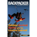 Backpacker Magazine's Outdoor Survival Stories and the Lessons Learned