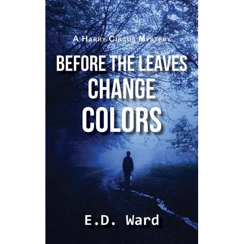 Before the Leaves Change Colors