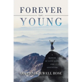 Forever Young: A Memoir of Love, Loss and Adventure