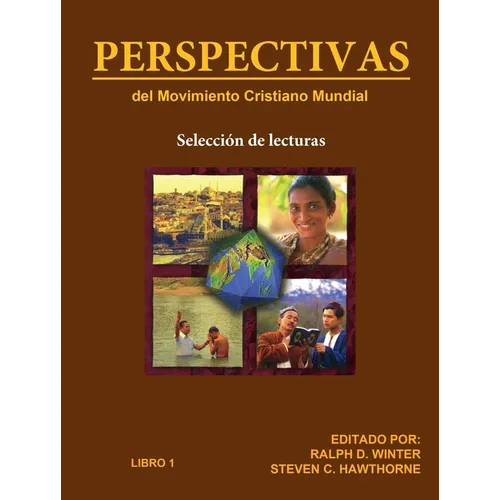 Perspectivas del Movimiento Cristiano Mundial: Selección de Lecturas, Libro 1