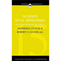 Mujeres En El Ministerio: Cuatro Puntos de Vista