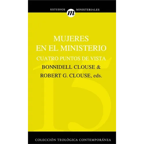 Mujeres En El Ministerio: Cuatro Puntos de Vista