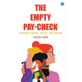 The Empty Pay-check: Aligning Purpose, Intent, and Success