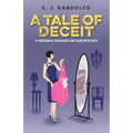 A Tale of Deceit: A Veronica Howard Vintage Mystery