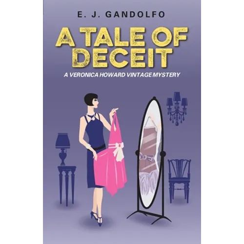 A Tale of Deceit: A Veronica Howard Vintage Mystery