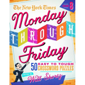 The New York Times Monday Through Friday Easy to Tough Crossword Puzzles Volume 8: 50 Puzzles from the Pages of the New York Times