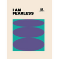 I Am Fearless
