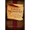 Three Nephites and Other Translated Beings