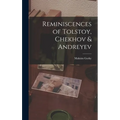 Reminiscences of Tolstoy, Chekhov & Andreyev