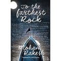 To the Farthest Rock