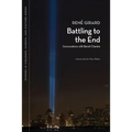 Battling to the End: Conversations with Benoit Chantre