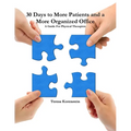 30 Days to More Patients and a More Organized Office