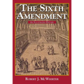 The Sixth Amendment: An Illustrated History