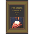 Personal Finance: Basic Tips for Managing Your Finances